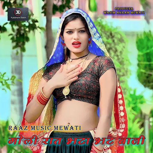 गोली रात भटा भट बाजी Raaz Music Mewati MP3 Download