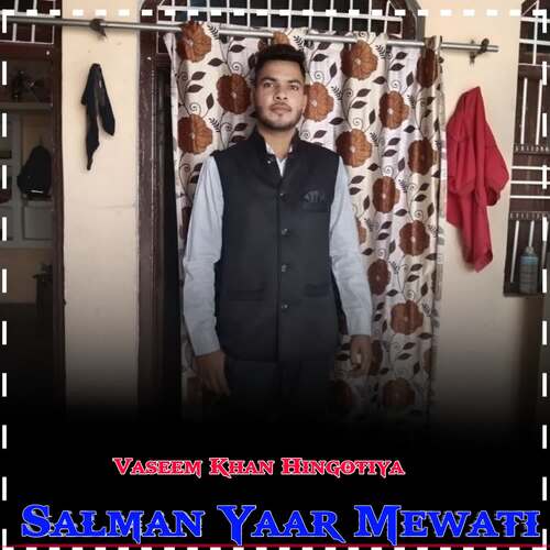 Salman Yaar Mewati Vaseem Khan Hingotiya MP3 Download