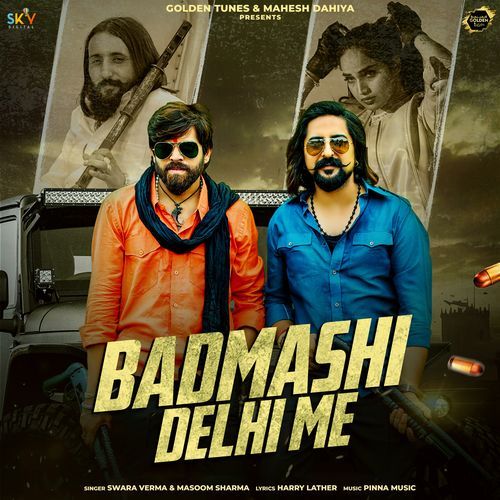Badmashi Delhi Me Masoom Sharma MP3 Download