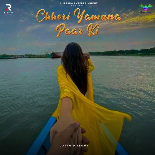 Chhori Yamuna Paar Ki Jatin Dillour MP3 Download