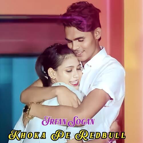 Khoka Pe Redbull Irfan sogan MP3 Download