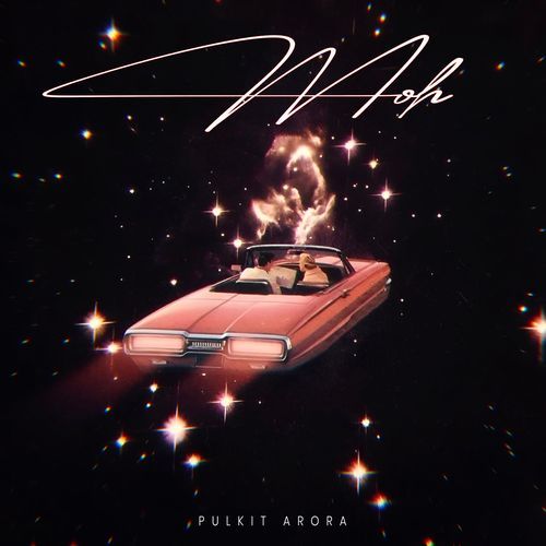Moh Pulkit Arora MP3 Download