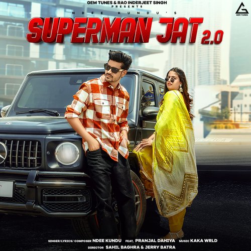 Superman Jat 2.0 Ndee Kundu MP3 Download