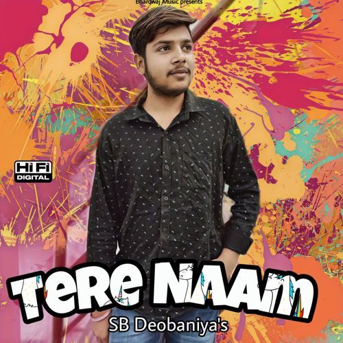 Tere Naam Sb Deobaniya MP3 Download