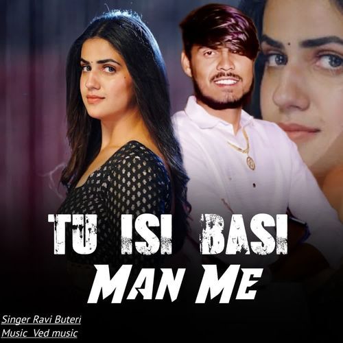 Tu isi Basi Man Me Ravi Buteri MP3 Download