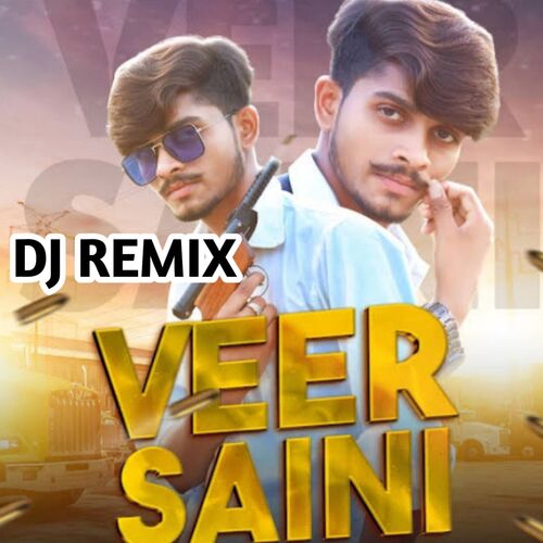 Veer Saini (Dj Remix) Sobhit Saini Khurtiyawala MP3 Download