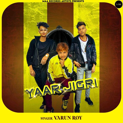 Yaar Jigri Varun Roy MP3 Download