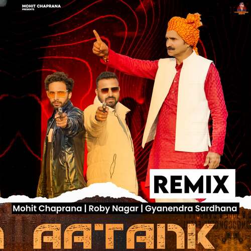 Aatank (Remix) Gyanendra Sardhana MP3 Download