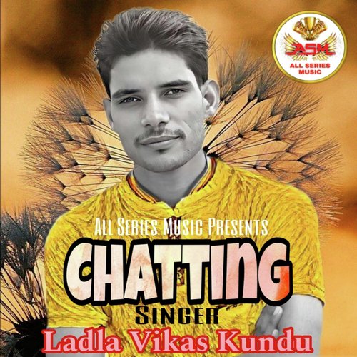 Chatting Ladla Vikas Kundu MP3 Download