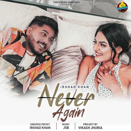 Never Again Irshad Khan MP3 Download
