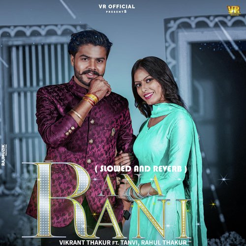 Rana Rani (Slowed and Reverb) Vikrant Thakur MP3 Download