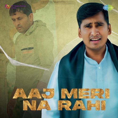Aaj Meri Na Rahi Ajesh Kumar MP3 Download