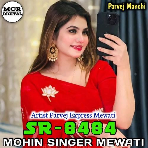 SR8484 MOHIN SINGER MEWATI Parvej Express Mewati MP3 Download