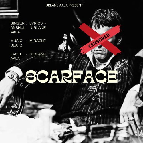 Scarface Anshul Urlane Aala MP3 Download