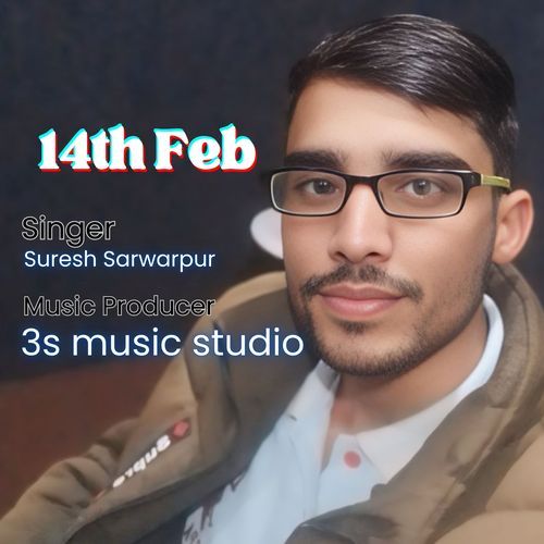 14th Feb Suresh Sarwarpur MP3 Download