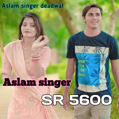 Aslam Singer SR 5600 Aslam Singer Deadwal MP3 Download