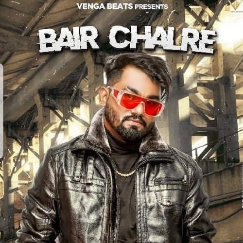 Bair Chalre G Tarif MP3 Download