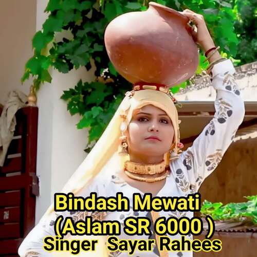 Bindash Mewati (Aslam SR 6000 ) Sayar Rahees MP3 Download