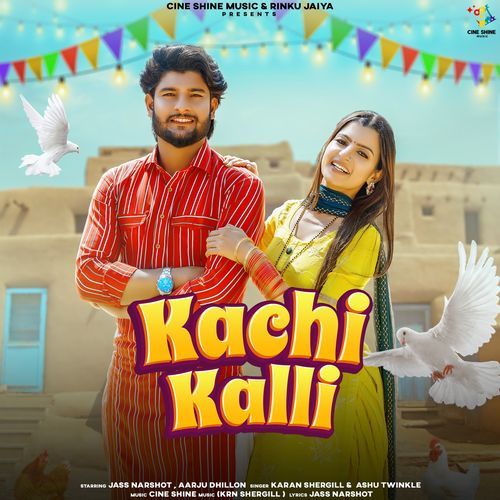 Kachi Kalli Ashu Twinkle MP3 Download
