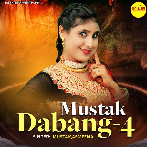 Mustak Dabang 4 Asmeena MP3 Download