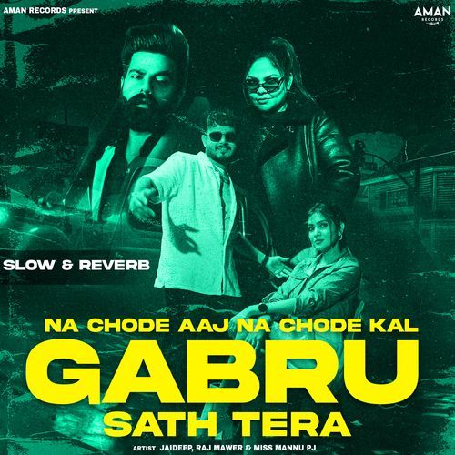 Na Chode Aaj Na Chode Kal Gabru Sath Tera Raj Mawer MP3 Download