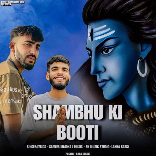 SHAMBHU KI BOOTI Sameer Majoka MP3 Download