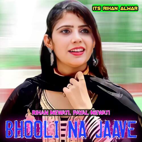 Bhooli Na Jaave Rihan Mewati MP3 Download