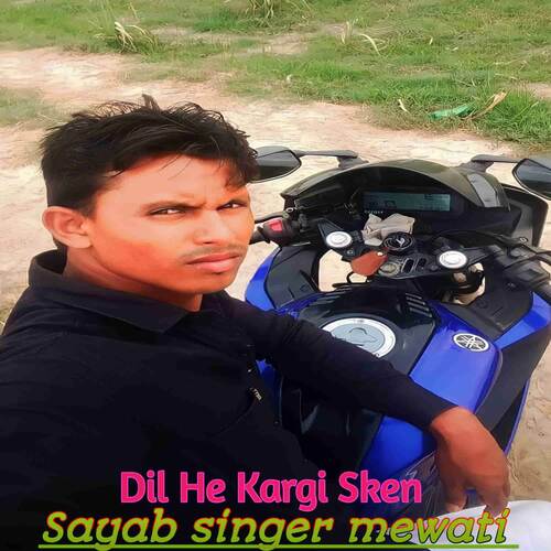 Dil He Kargi Sken Sayab Singer Mewati MP3 Download