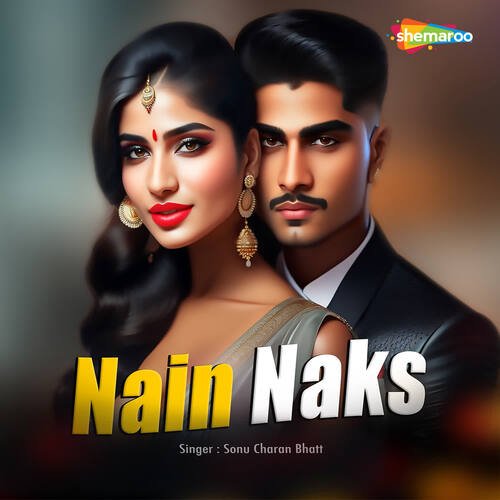 Nain Naks Sonu Charan Bhatt MP3 Download