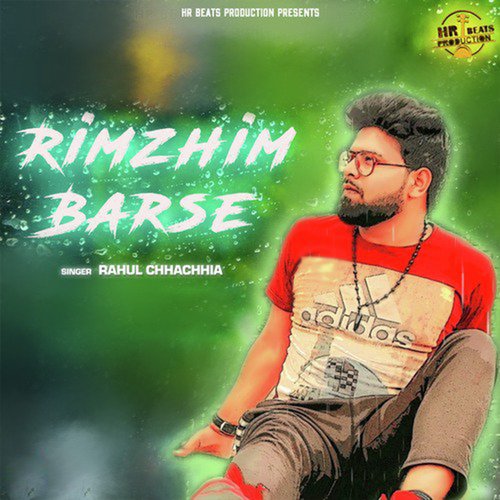 Rimzhim Barse Rahul Chhachhia MP3 Download