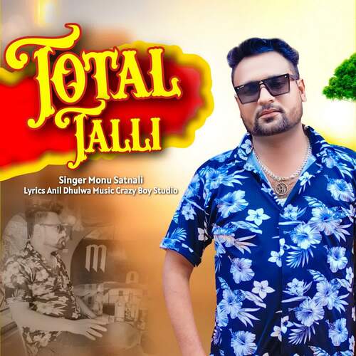 Total Talli Monu Satnali MP3 Download