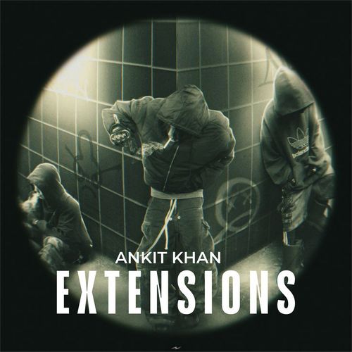Extension Ankit KHAN MP3 Download