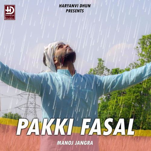 Pakki Fasal Manoj Jangra MP3 Download