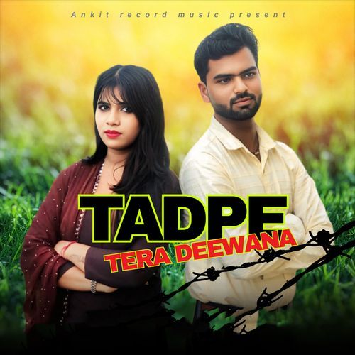 Tadpe Tera Diwana Balraj Sharma MP3 Download