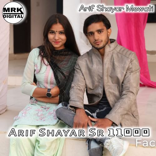 Arif Shayar Sr 11000 Arif Shayar Mewati MP3 Download