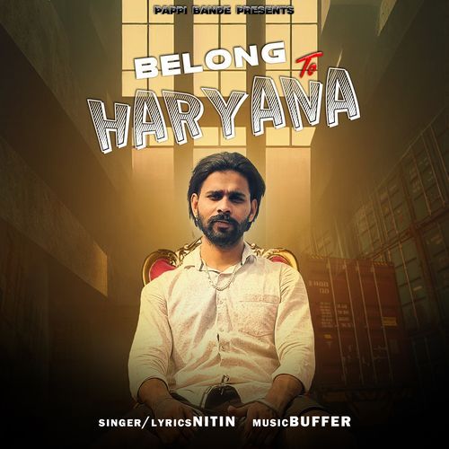 Belong To Haryana Nitin MP3 Download