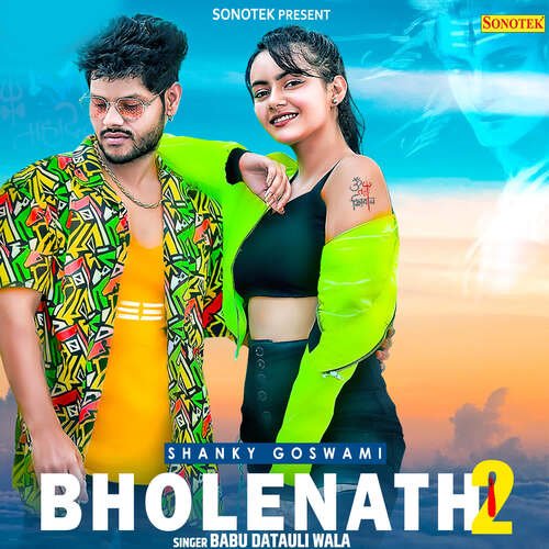 Bholenath 2 Babu Datauli Wala MP3 Download