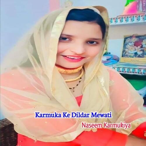 Karmuka Ke Dildar Mewati Naseem Karmukiya MP3 Download