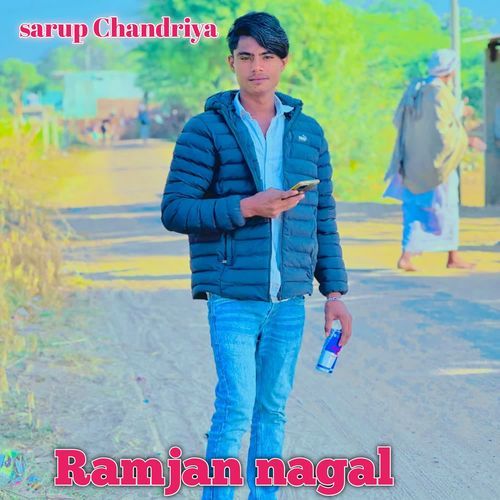 Ramjan nagal sarup chandriya MP3 Download