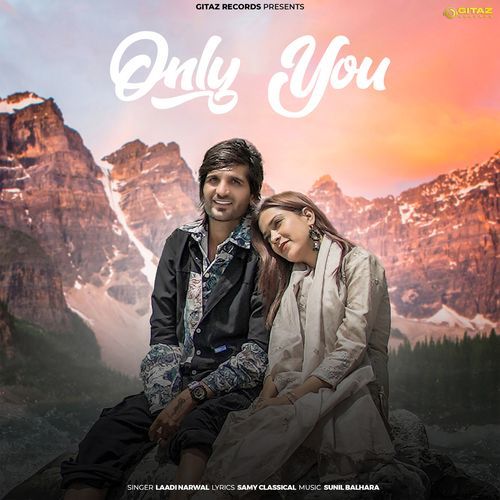 Only You Laadi Narwal MP3 Download