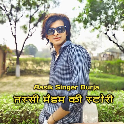 Tassi Medam Ki Story Aasik Singer Burja MP3 Download