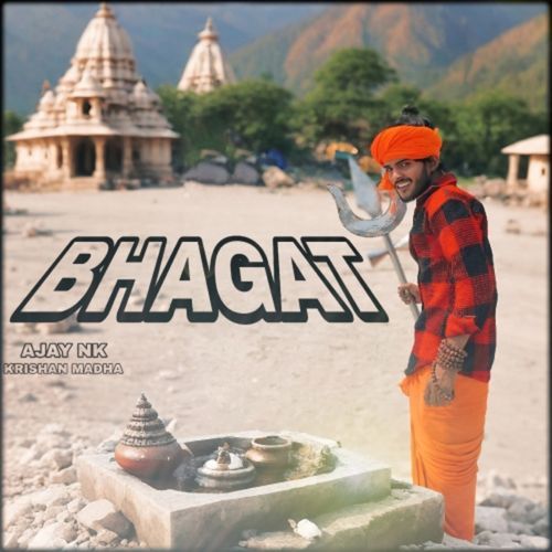 Bhagat Ajay NK MP3 Download