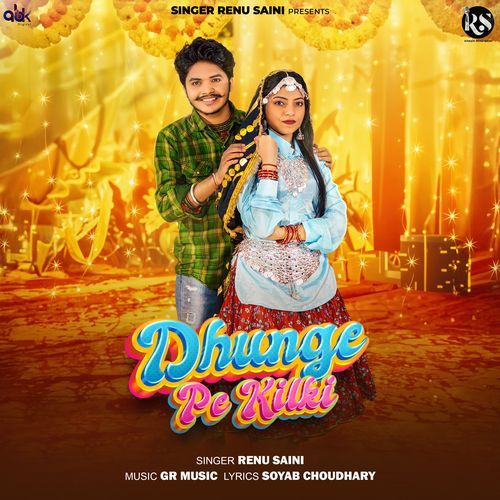 Dhunge Pe Kilki Renu Saini MP3 Download