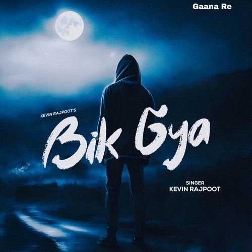 Bik Gya Kevin Rajpoot MP3 Download