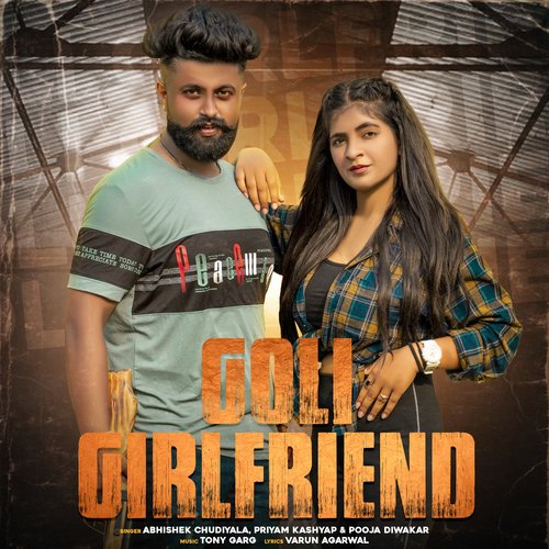 Goli Girlfriend Pooja Diwakar MP3 Download