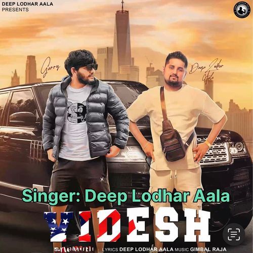 Videsh Deep Lodhar Aala MP3 Download