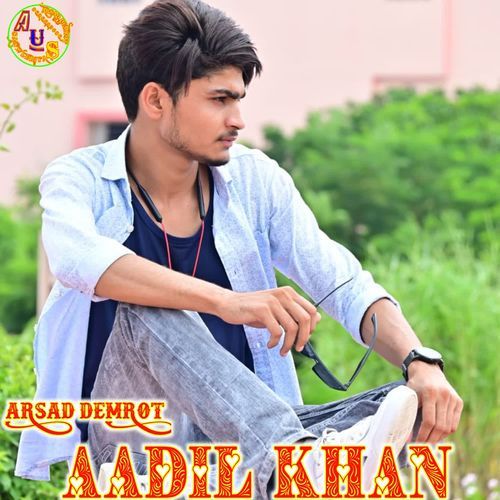 AADIL KHAN ARSAD DEMROT 008 MP3 Download