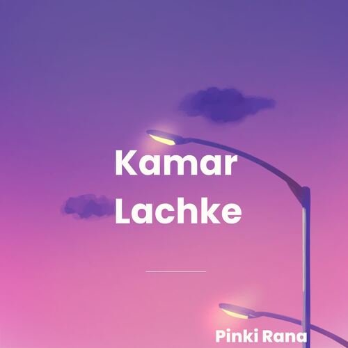 Kamar Lachke Pinki Rana MP3 Download