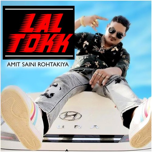 Lal Tokk Amit Saini Rohtakiya MP3 Download