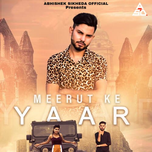 Meerut ke yaar Abhishek Sikheda MP3 Download